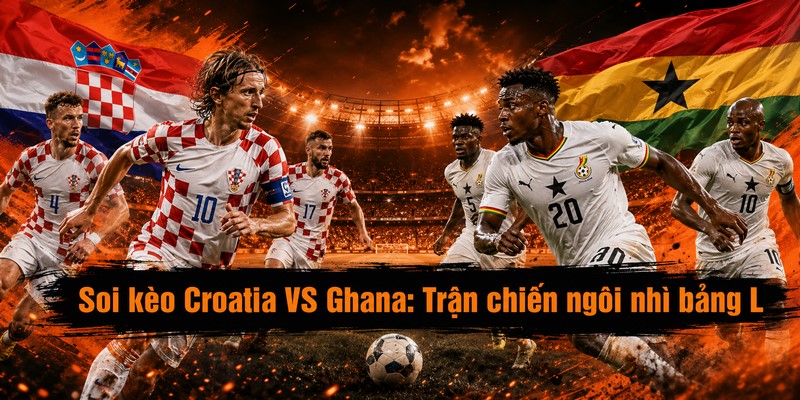 Croatia VS Ghana
